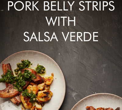 Pork belly strips with salsa verde